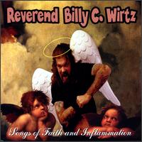 Billy C. Wirtz - Songs of Faith and Inflammation [live] lyrics