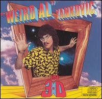 Weird Al Yankovic - In 3-D lyrics
