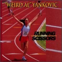 Weird Al Yankovic - Running With Scissors lyrics