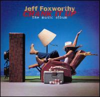 Jeff Foxworthy - Crank It Up: The Music Album lyrics