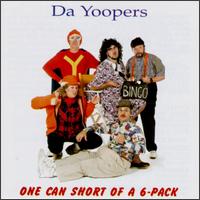 Da Yoopers - One Can Short of a 6 Pack lyrics