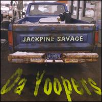 Da Yoopers - Jackpine Savage lyrics