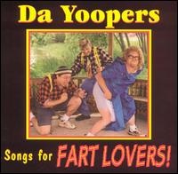 Da Yoopers - Songs for Fart Lovers lyrics