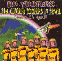 Da Yoopers - 21st Century Yoopers in Space lyrics