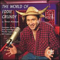 Eddie Grundy - World of Eddie Grundy lyrics