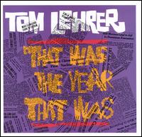 Tom Lehrer - That Was the Year That Was [live] lyrics