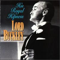 Lord Buckley - His Royal Hipness lyrics