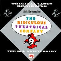 Ridiculous Theatrical Company - 25th Anniversary lyrics