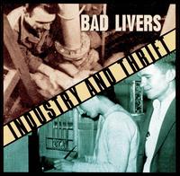 Bad Livers - Industry and Thrift lyrics