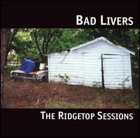 Bad Livers - The Ridgetop Sessions lyrics
