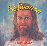 Terry Allen - Salivation lyrics