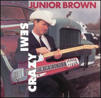 Junior Brown - Semi-Crazy lyrics