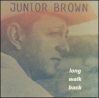 Junior Brown - Long Walk Back lyrics