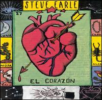 Steve Earle - El Coraz?n lyrics