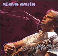 Steve Earle - Live at Montreux 2005 lyrics