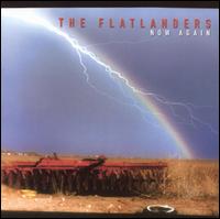 The Flatlanders - Now Again lyrics