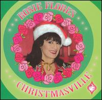 Rosie Flores - Christmasville lyrics