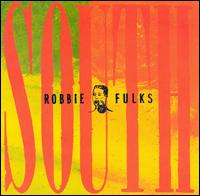 Robbie Fulks - South Mouth lyrics