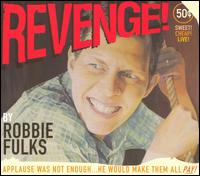 Robbie Fulks - Revenge! [live] lyrics