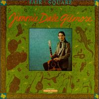 Jimmie Dale Gilmore - Fair and Square lyrics