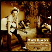 Wayne Hancock - Thunderstorms and Neon Signs lyrics