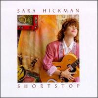 Sara Hickman - Shortstop lyrics