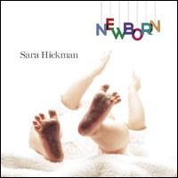 Sara Hickman - Newborn lyrics