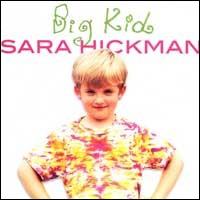 Sara Hickman - Big Kid lyrics