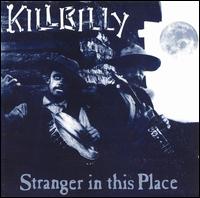 Killbilly - Stranger in This Place lyrics