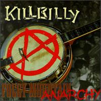 Killbilly - Foggy Mountain Anarchy lyrics