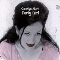 Carolyn Mark - Party Girl lyrics
