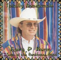 Gary P. Nunn - Totally Guacamole lyrics