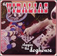 The Vidalias - Stayin' in the Doghouse lyrics