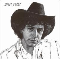 Joe Ely - Joe Ely lyrics
