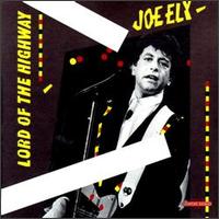 Joe Ely - Lord of the Highway lyrics
