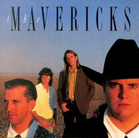 The Mavericks - Mavericks [1990] lyrics