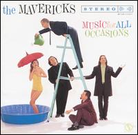 The Mavericks - Music for All Occasions lyrics