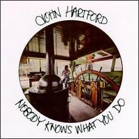 John Hartford - Nobody Knows What You Do lyrics