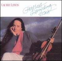 Laurie Lewis - Restless Rambling Heart lyrics