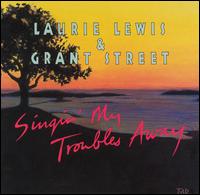 Laurie Lewis - Singin' My Troubles Away lyrics