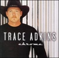 Trace Adkins - Chrome lyrics