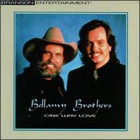 The Bellamy Brothers - One Way Love lyrics