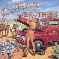 The Bellamy Brothers - Redneck Girls Forever lyrics