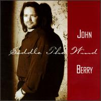 John Berry - Saddle the Wind [live] lyrics