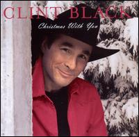 Clint Black - Christmas With You lyrics