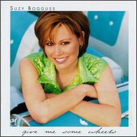 Suzy Bogguss - Give Me Some Wheels lyrics