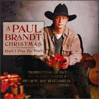 Paul Brandt - A Paul Brandt Christmas: Shall I Play For You lyrics