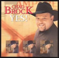 Chad Brock - Yes! lyrics