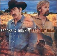 Brooks & Dunn - Red Dirt Road lyrics