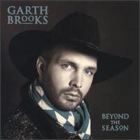 Garth Brooks - Beyond the Season lyrics